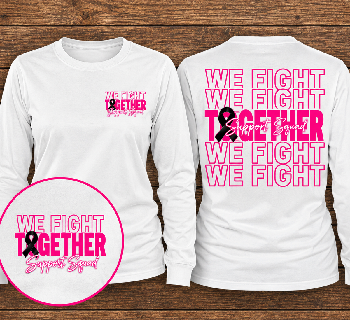 We fight together white long sleeve